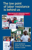 The Low Point of Labor Resistance Is Behind Us