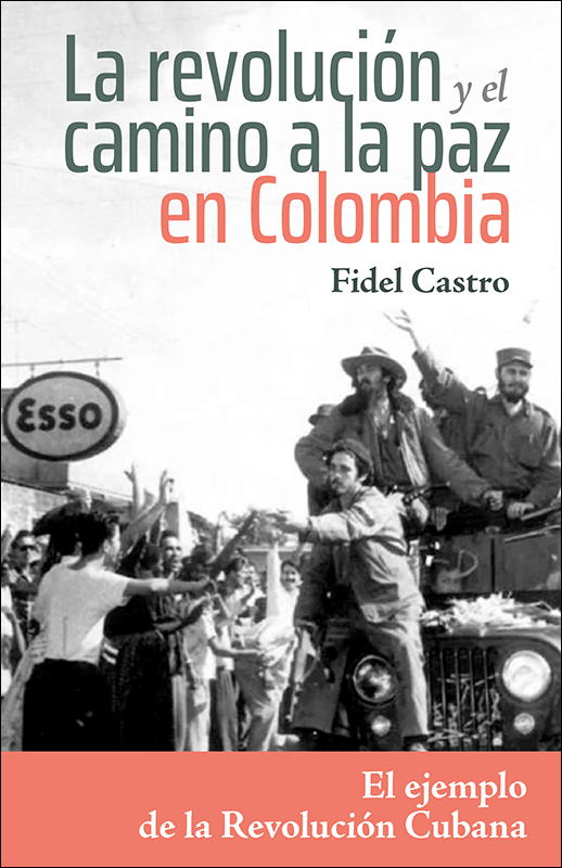 La revolución y el camino a la paz en Colombia
