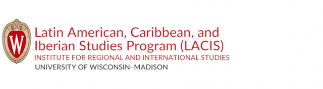 University of Wisconsin-Madison | Latin American, Caribbean and Iberian Studies