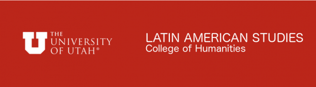 University of Utah | Center for Latin American Studies